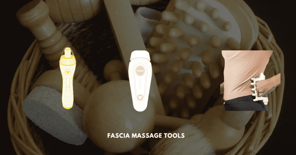 Fascia Massage Tools